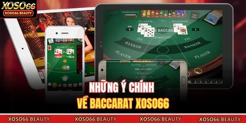 Những ý chính về Baccarat Xoso66