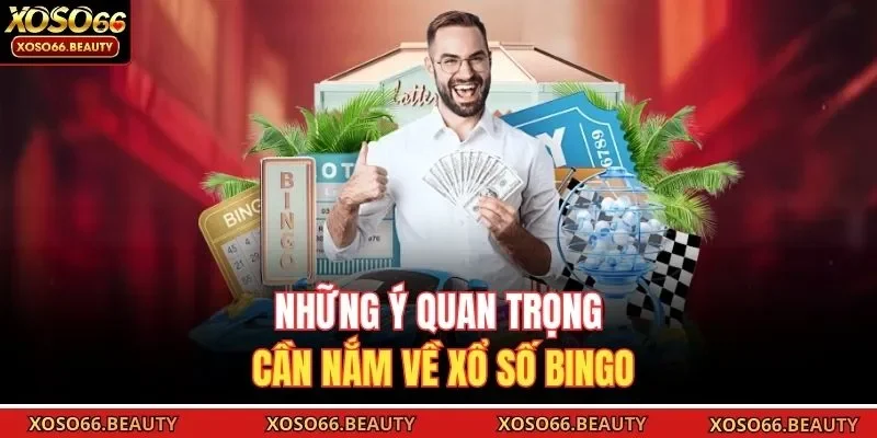 Những ý quan trọng cần nắm về xổ số Bingo