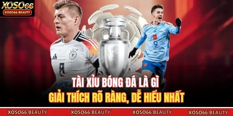 Tài xỉu bóng đá là gì mang tới hướng dự đoán